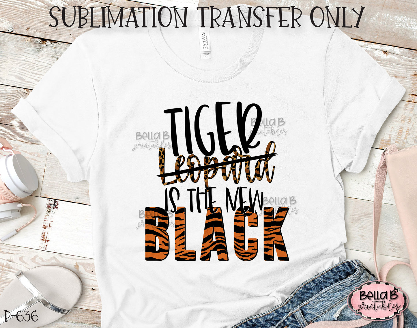 Tiger Is The New Black Sublimation Transfer, Ready To Press, Heat Press Transfer, Sublimation Print