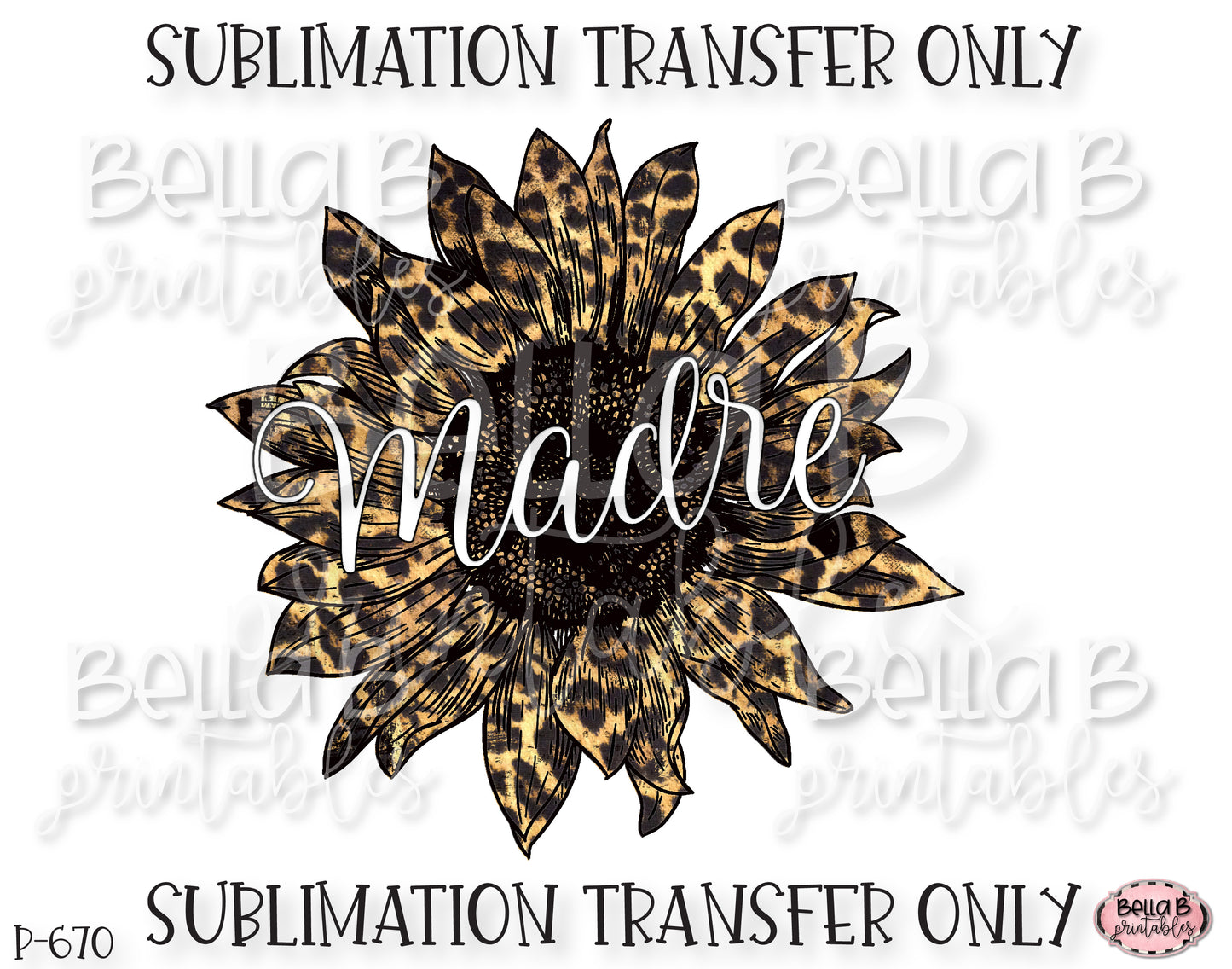 Madre Leopard Print Sunflower Sublimation Transfer, Ready To Press, Heat Press Transfer, Sublimation Print
