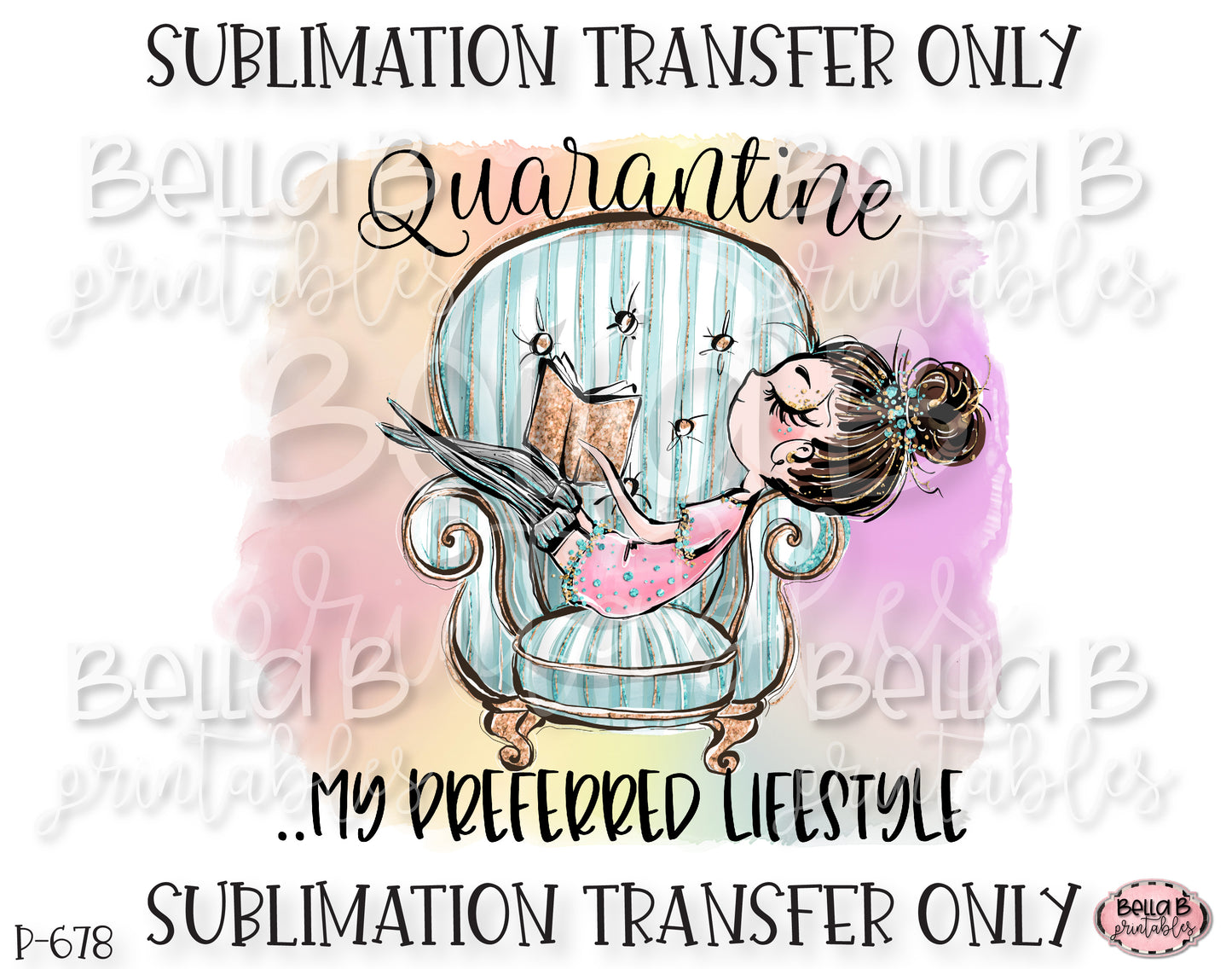 Funny Quarantine Sublimation Transfer, My Preferred Lifestyle, Ready To Press, Heat Press Transfer, Sublimation Print