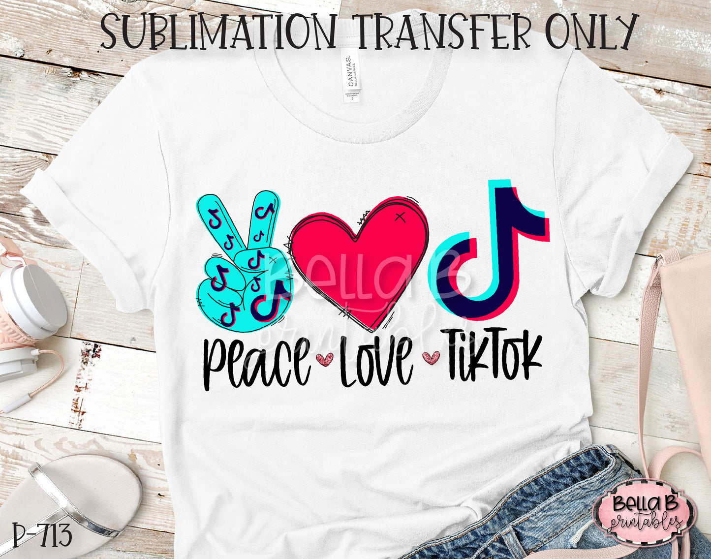 Peace Love TikTok Sublimation Transfer, Ready To Press, Heat Press Transfer, Sublimation Print