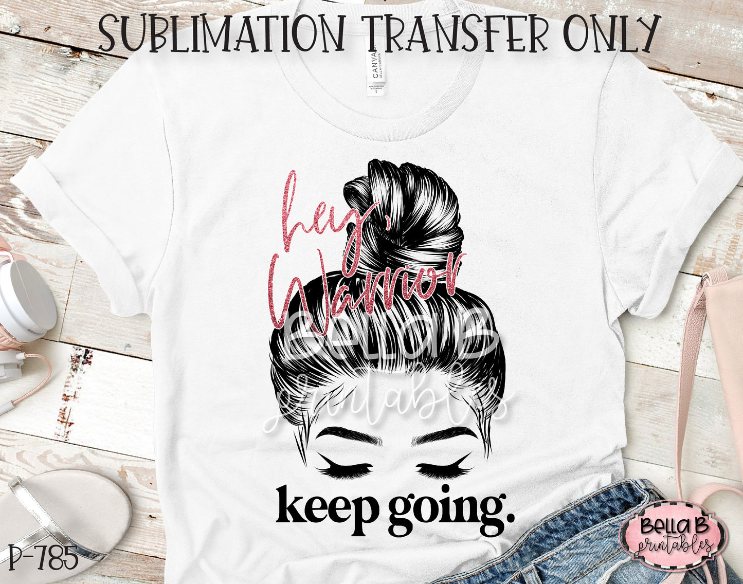 Hey Warrior Keep Going Sublimation Transfer - Ready To Press