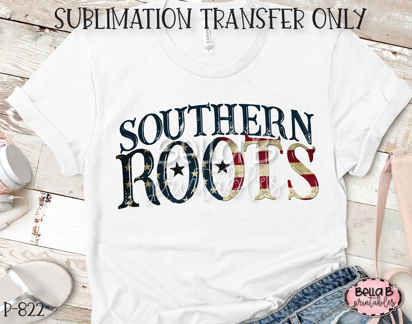 Southern Roots Sublimation Transfer - Ready To Press