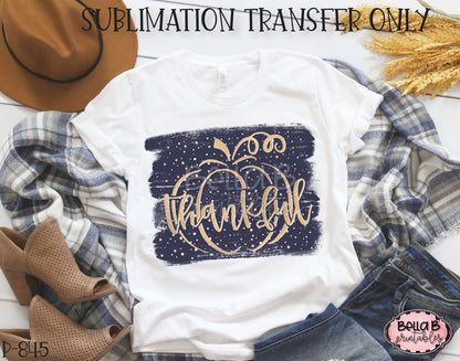 Thankful Pumpkin Sublimation Transfer - Ready To Press