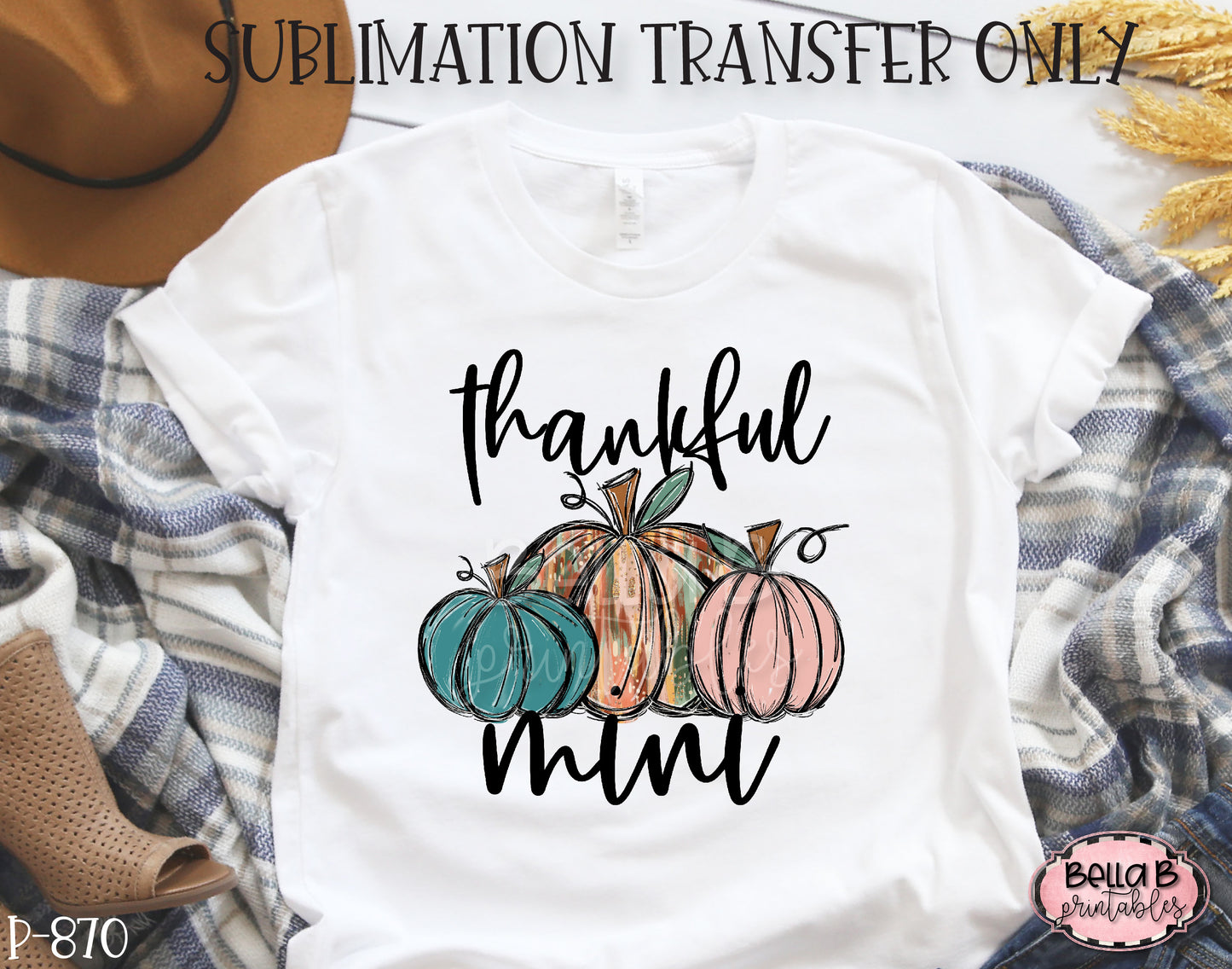 Thankful Mini Pumpkins Sublimation Transfer - Ready To Press