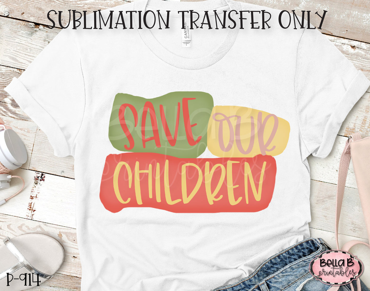 Save Our Children Human Trafficking Sublimation Transfer, Ready To Press