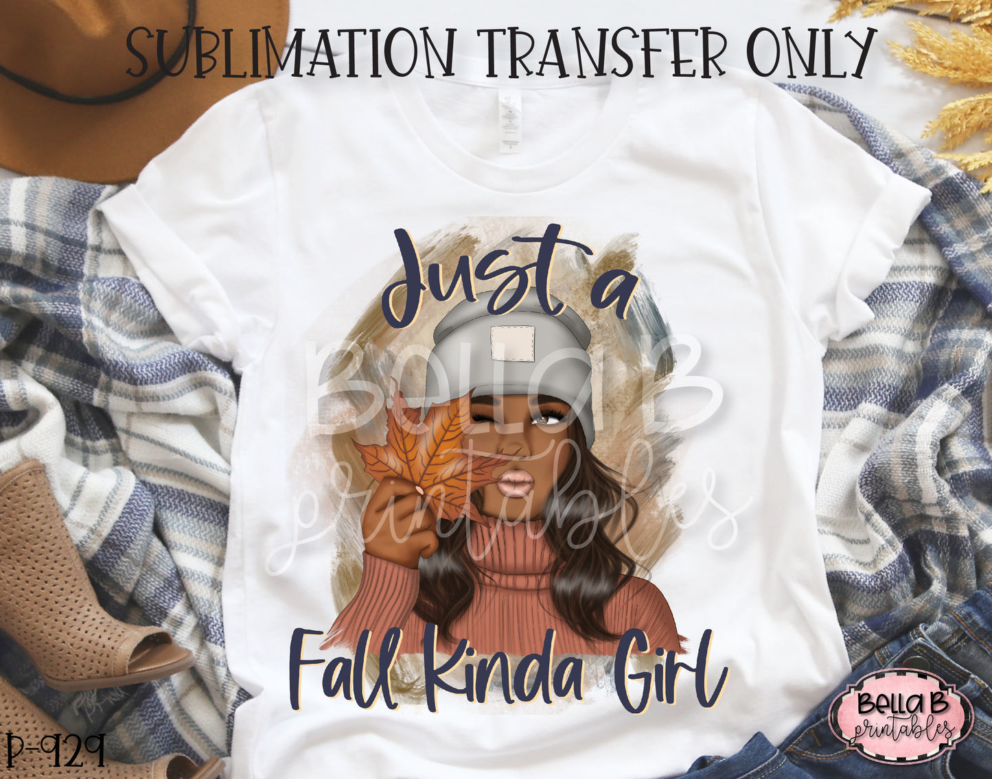 Just a Fall Kinda Girl Sublimation Transfer - Ready To Press