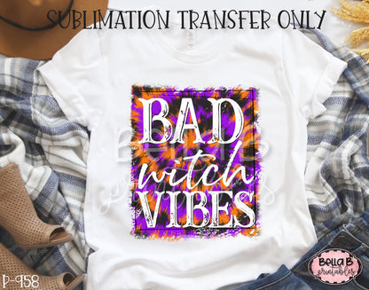 Bad Witch Vibes Sublimation Transfer, Ready To Press
