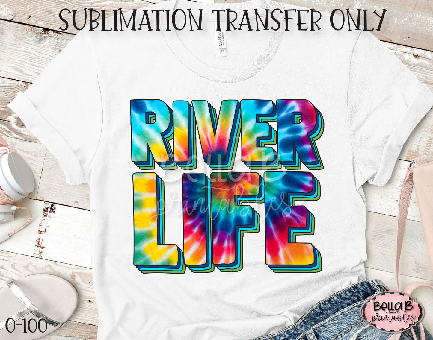 Tie Dye River Life Sublimation Transfer - Ready To Press