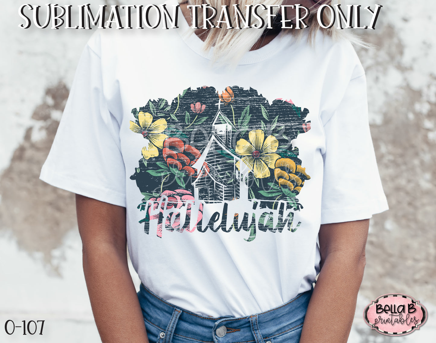 Hallelujah Floral Church Sublimation Transfer - Ready To Press