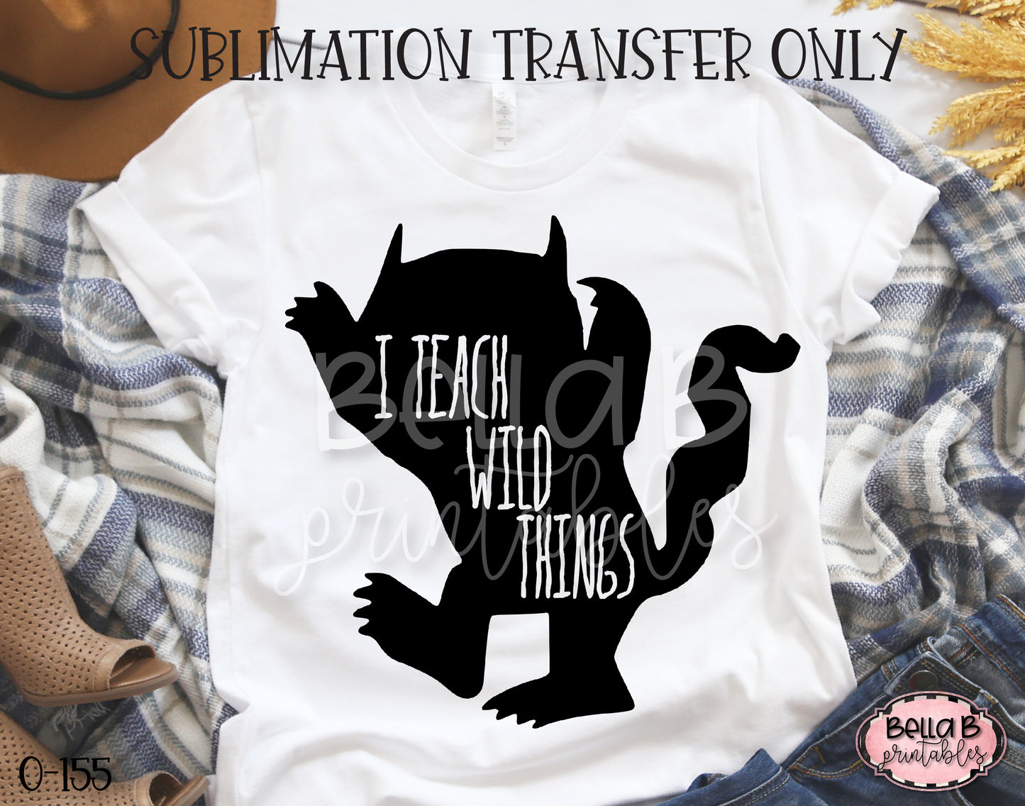 I Teach Wild Things Sublimation Transfer - Ready To Press