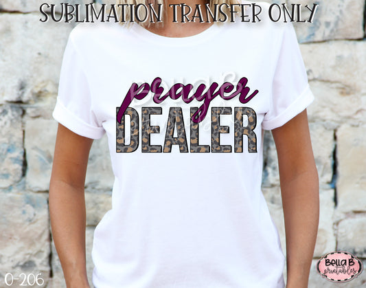 Prayer Dealer Sublimation Transfer, Ready To Press