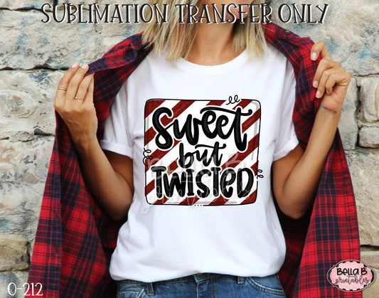 Sweet But Twisted Sublimation Transfer, Ready To Press