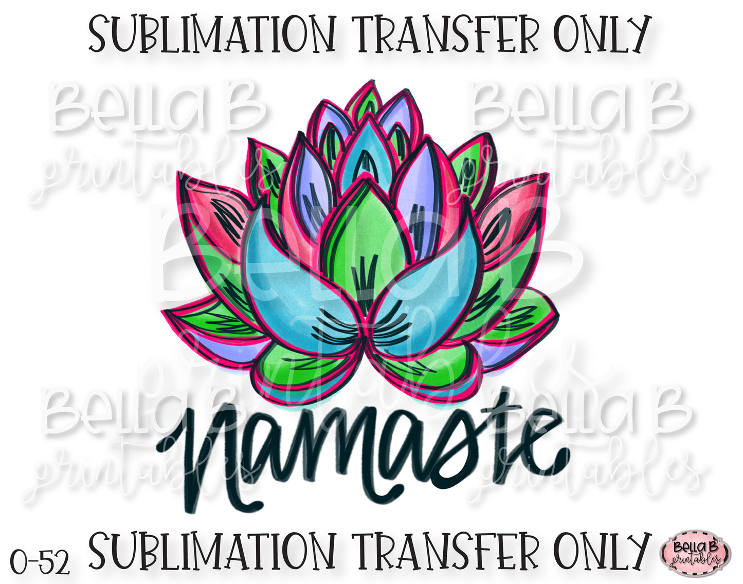 Namaste Lotus Sublimation Transfer, Ready To Press, Heat Press Transfer, Sublimation Print