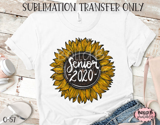 Senior 2020, Sunflower Sublimation Transfer, Ready To Press, Heat Press Transfer, Sublimation Print