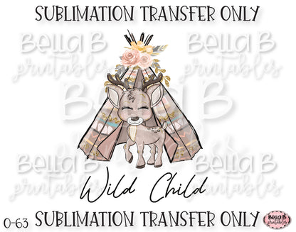 Wild Child Sublimation Transfer, Ready To Press, Heat Press Transfer, Sublimation Print