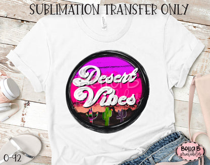 Desert Vibes Sublimation Transfer - Ready To Press