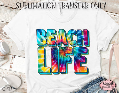 Tie Dye Beach Life Sublimation Transfer - Ready To Press