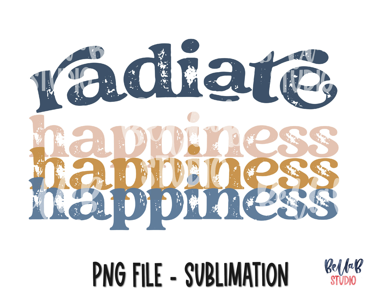 Radiate Happiness Sublimation Design