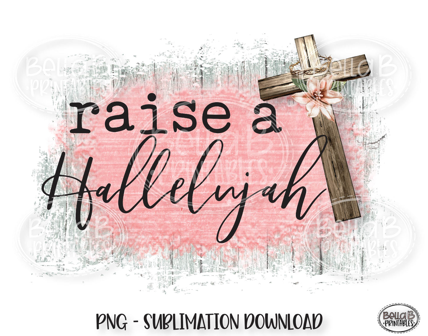 Raise A Hallelujah Sublimation Design, Christian Design