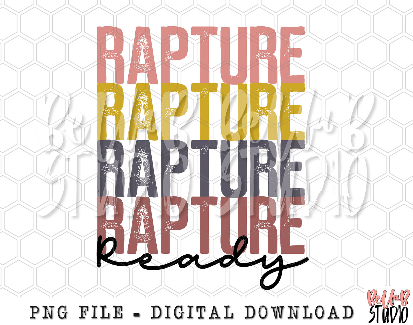 Rapture Ready Sublimation Design