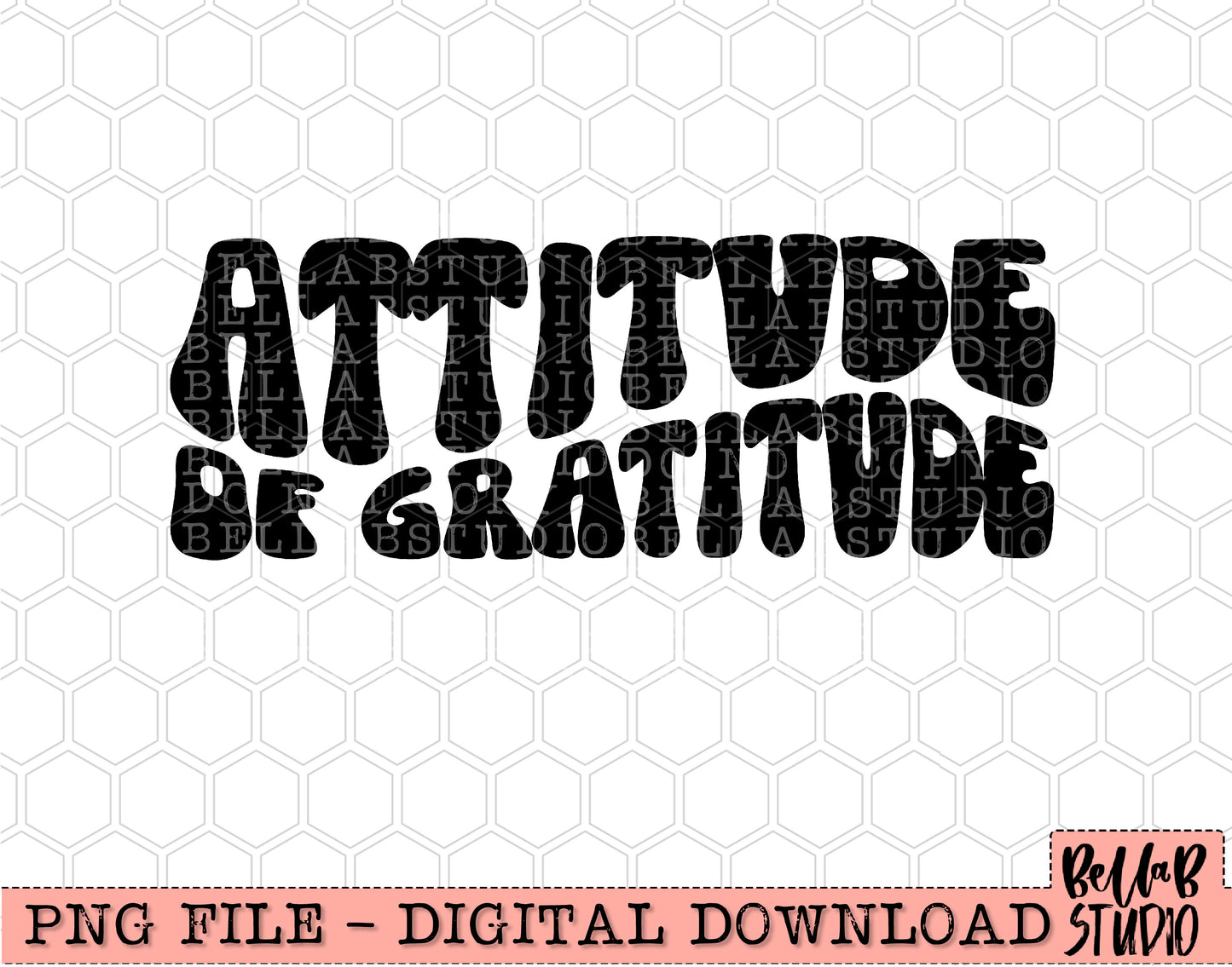 Attitude Of Gratitude PNG Design