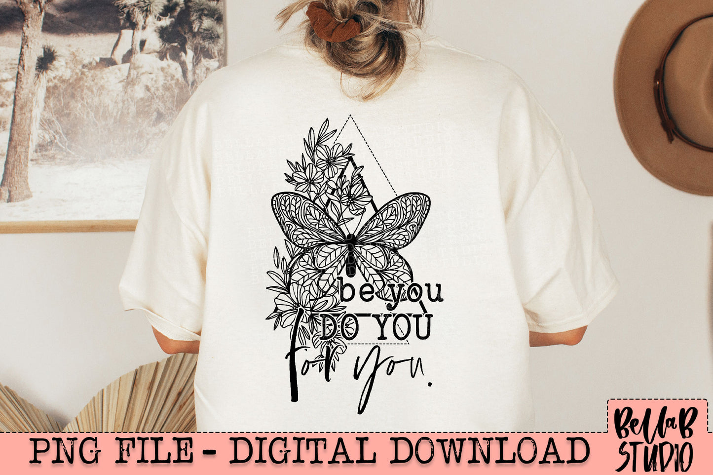 Be You Do For You Butterfly PNG Design