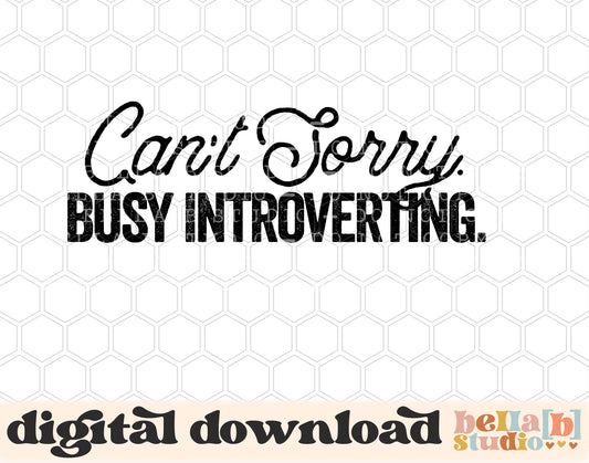 Can't Sorry Busy Introverting PNG Design