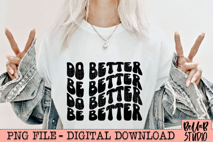 Do Better Be Better PNG Design