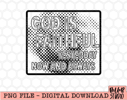 God Is Faithful PNG Design