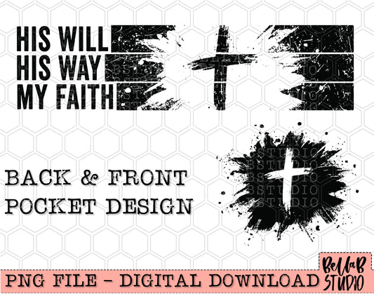 Black- His Will His Way My Faith Matching Pocket PNG Design