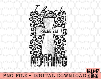 I Lack Nothing Psalms 23 PNG Design