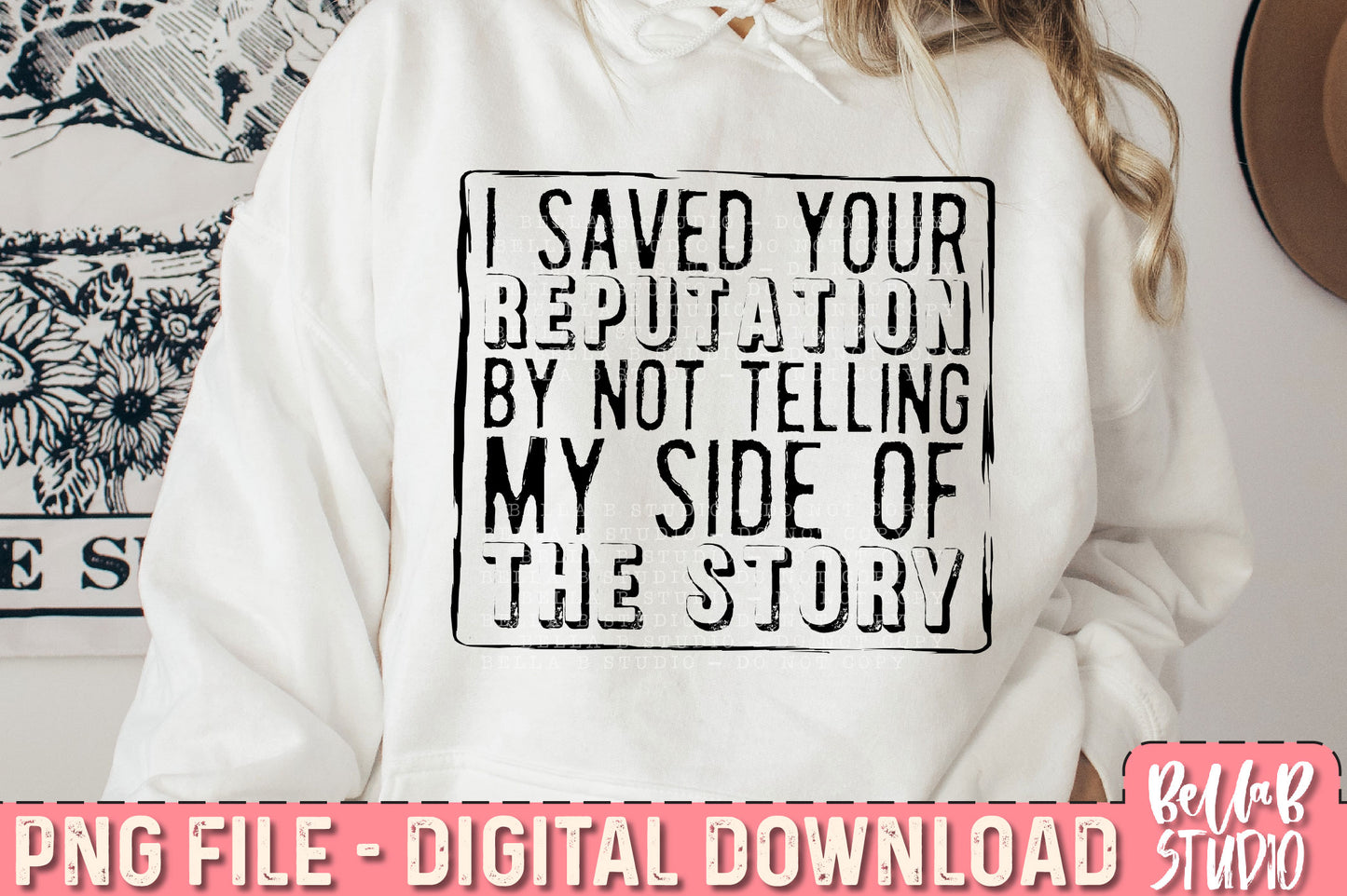 I Saved Your Reputation PNG Sublimation Design