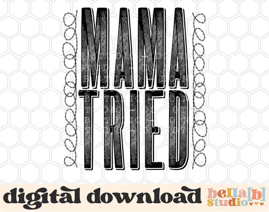 Mama Tried PNG Digital Design