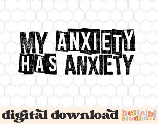 My Anxiety Has Anxiety PNG Design