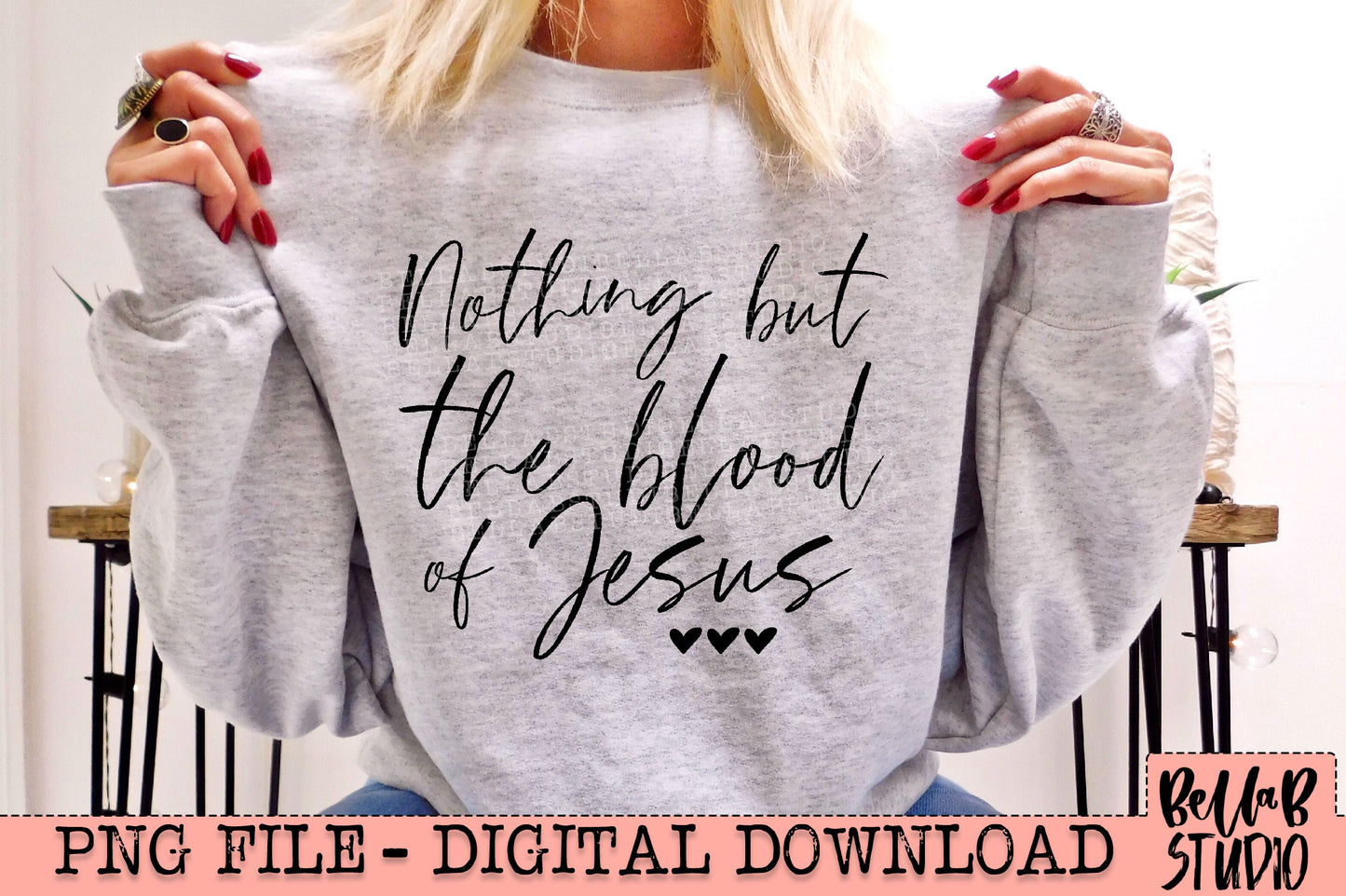 Nothing But The Blood Of Jesus PNG Design