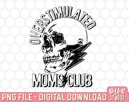 Overstimulated Moms Club Skull and Bolt PNG Sublimation Design