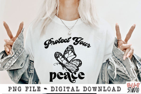 Protect Your Peace PNG Sublimation Design
