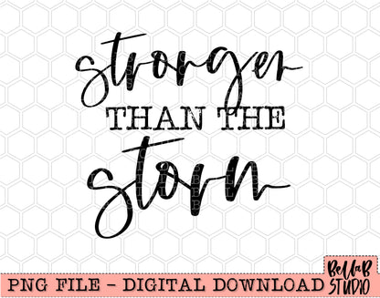 Stronger Than The Storm PNG Design