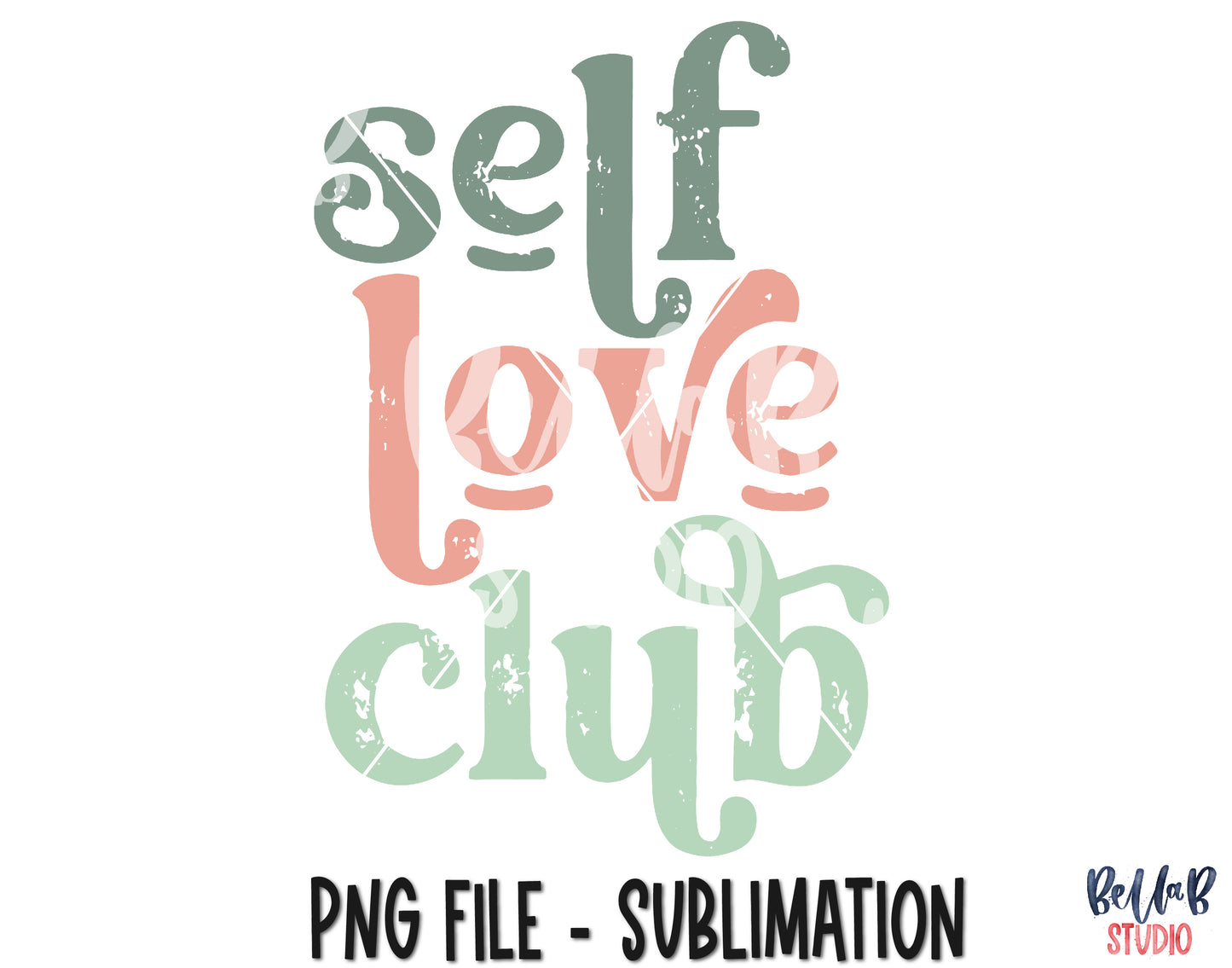Self Love Club Sublimation Design