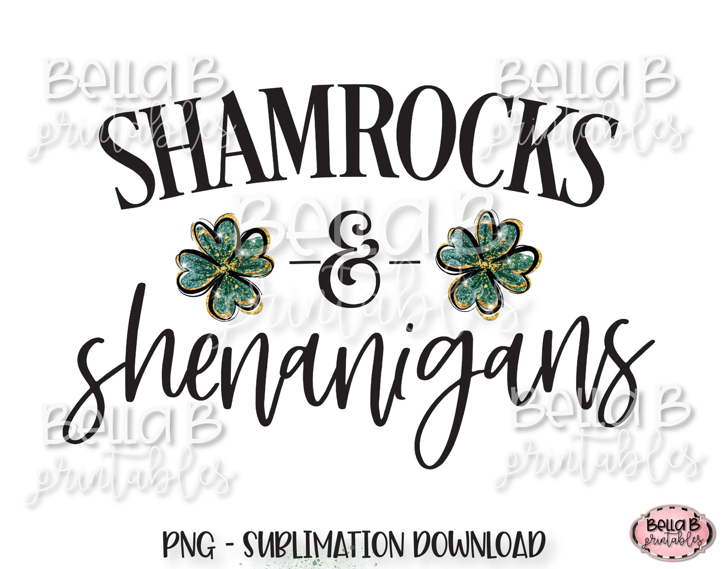 St Patricks Day Sublimation Design, Shamrocks And Shenanigans Sublimation