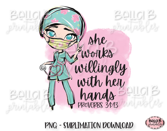 Registered Nurse Sublimation Design, She Works Willingly With Her Hands