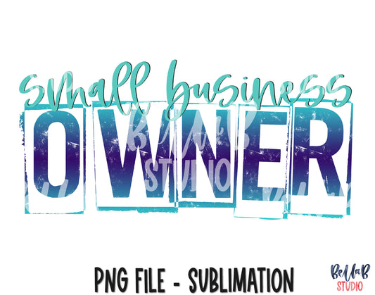 Small Business Owner Sublimation Design