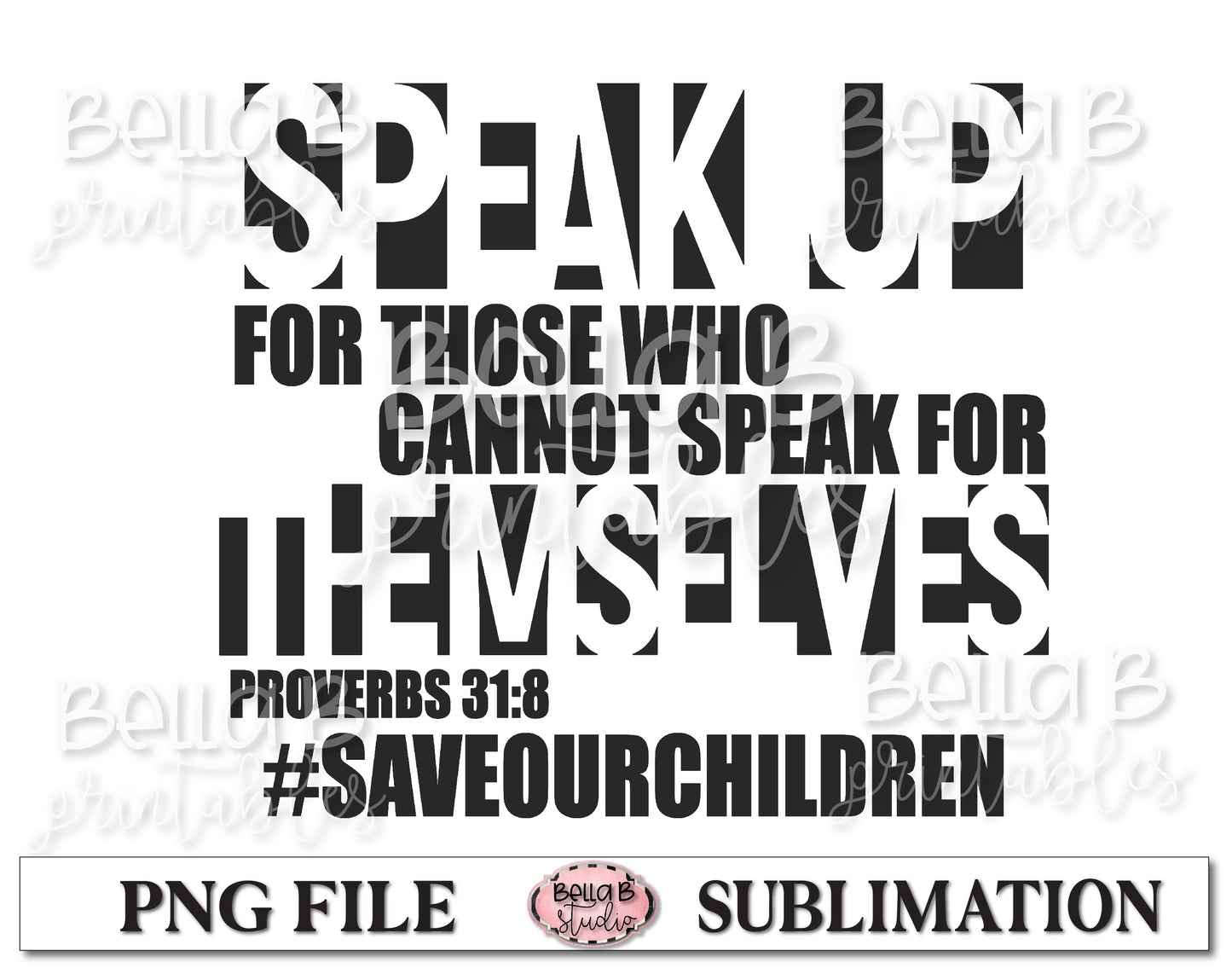 Speak Up- Save Our Children- End Human Trafficking Sublimation Design