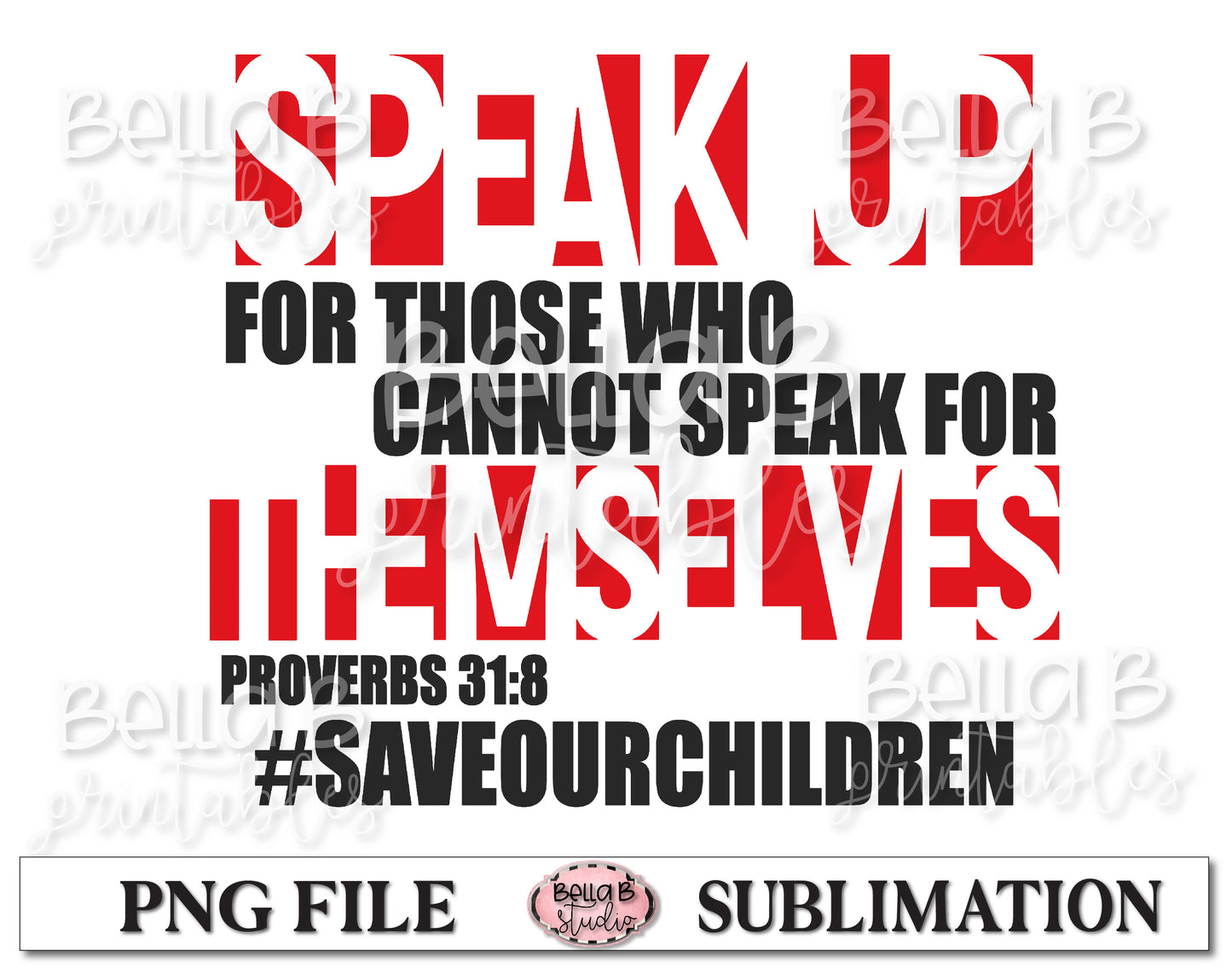 Speak Up- Save Our Children- End Human Trafficking Sublimation Design