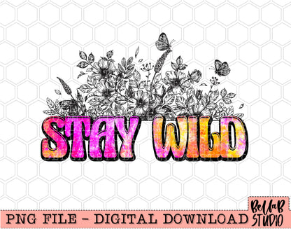 Stay Wild Bright Retro Sublimation Design