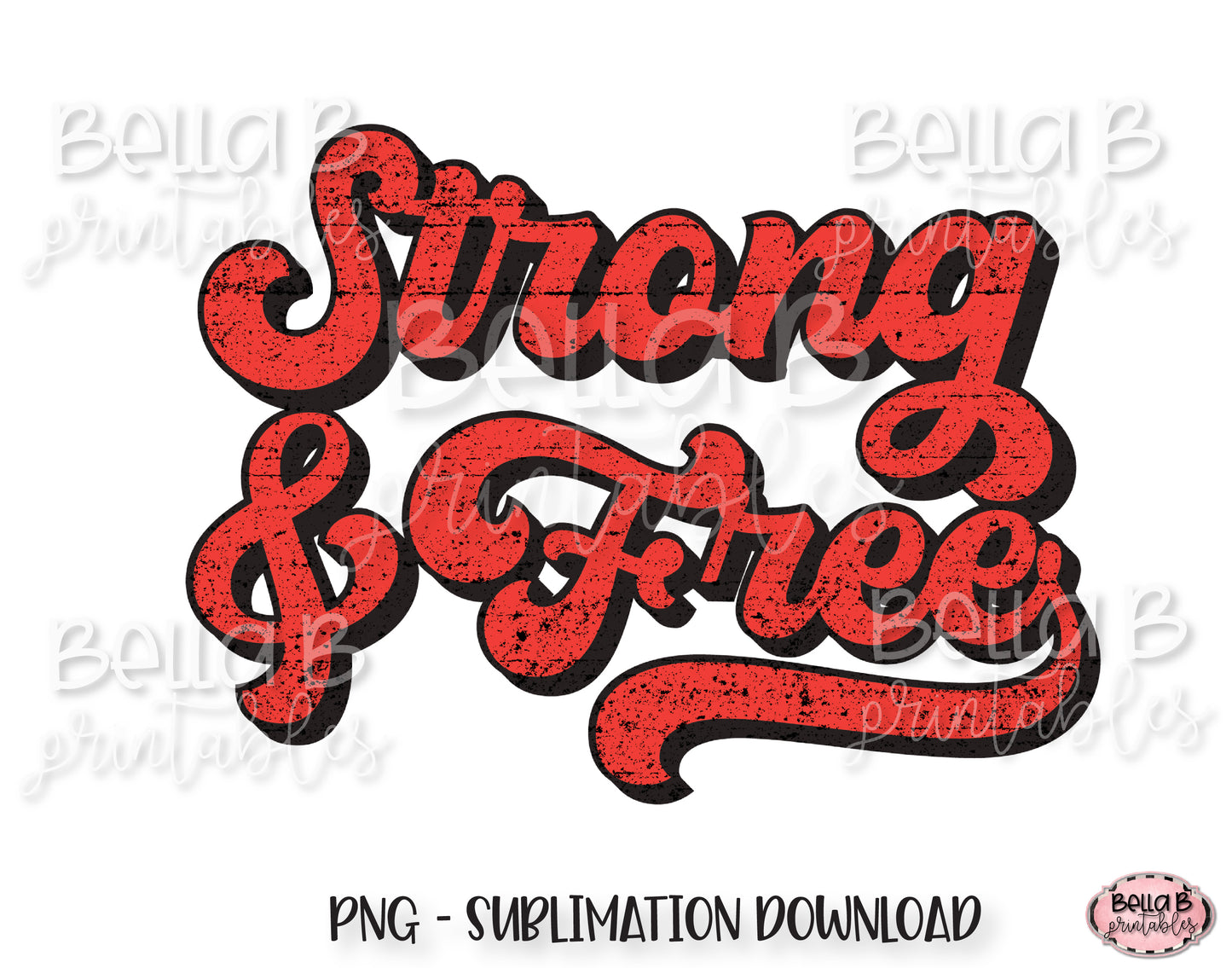 Strong And Free, Retro Canada Sublimation Design