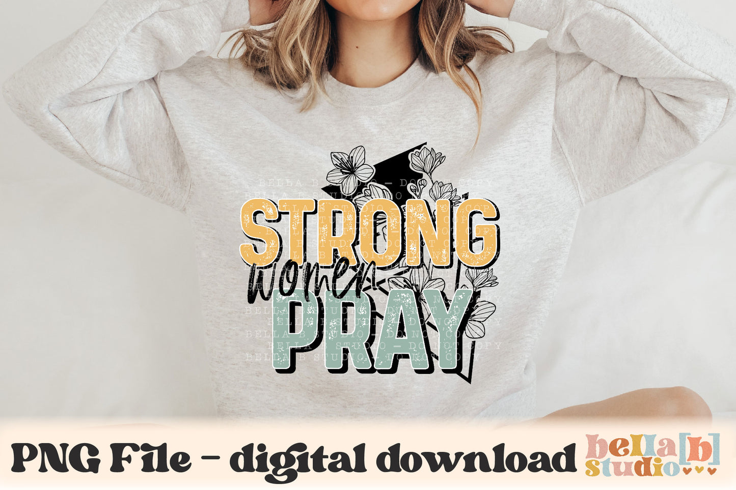 Strong Women Pray PNG Design
