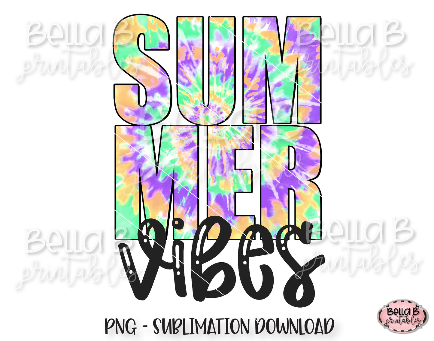 Tie Dye Summer Vibes Sublimation Design, Summer Design