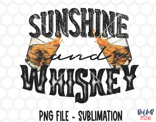 Sunshine and Whiskey Sublimation Design