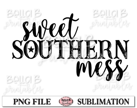 Sweet Southern Mess Sublimation Design
